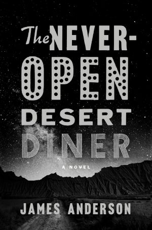 [Ben Jones 01] • The Never-Open Desert Diner